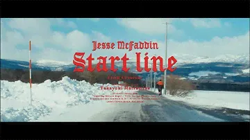 Jesse McFaddin "Start line" Official MV
